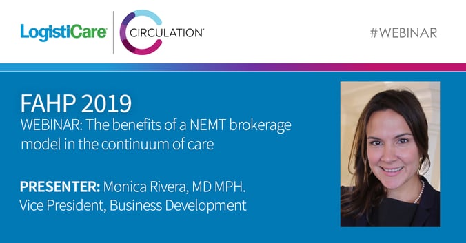 LogistiCare l Circulation Webinar for the Florida Association of Health Plans (FAHP)