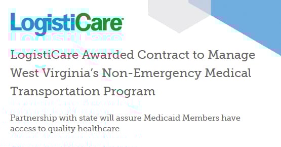 LogistiCare Awarded Contract To Manage West Virginia’s Non-Emergency Medical Transportation Program